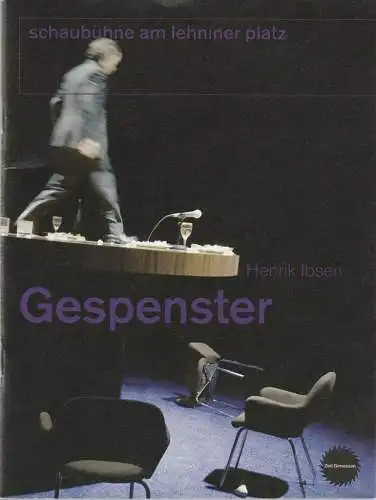 Schaubühne am Lehniner Platz, Jens Hillje, Heinrich Kreyenberg, Arno Declair ( Fotos ): Programmheft Henrik Ibsen GESPENSTER Spielzeit 2006 / 2007 (18). 