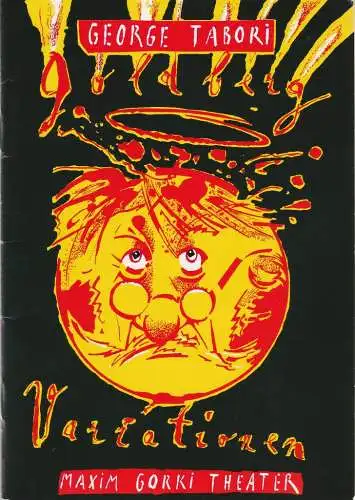 Maxim Gorki Theater, Albert Hetterle, Susanne Meister, Birgit Reibel: Programmheft George Tabori GOLDBERG VARIATIONEN Premiere 5. Oktober 1993 Spielzeit 1993 / 94 (18). 