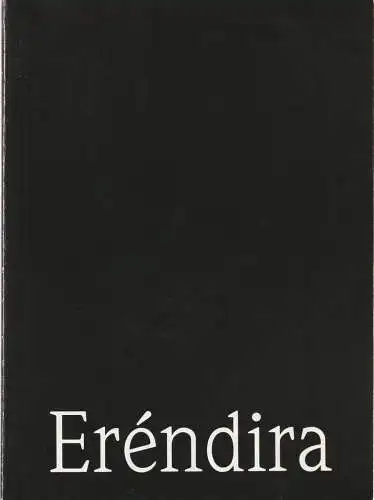 Staatsoper Stuttgart, Klaus Zehelein, Antje KaiserHans Werner Henze, Spielmotor München: Programmheft Uraufführung Violetta Dinescu ERENDIRA 18. März 1992 Kammertheater Stuttgart Spielzeit 1991 / 92 Heft 4 (18). 