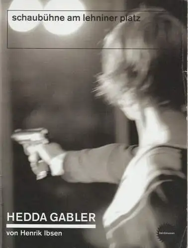 Schaubühne am Lehniner Platz, Marius von Mayenburg, Arno Declair ( Fotos ): Programmheft Henrik Ibsen HEDDA GABLER Premiere 26. Oktober 2005 Saal B Spielzeit 2005 / 2006 (18). 