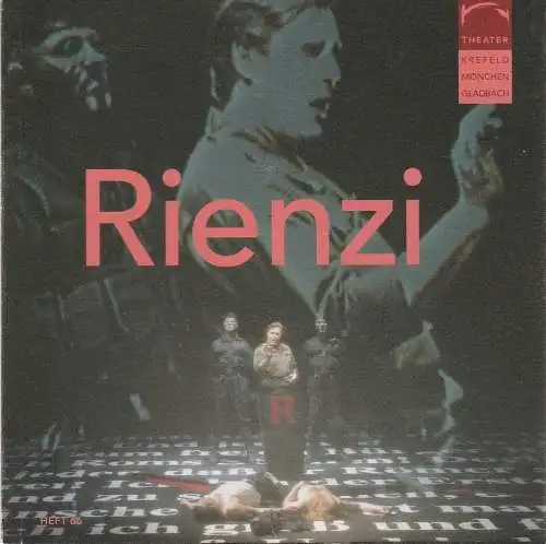 Theater Krefeld und Mönchengladbach, Michael Grosse, Reinhard Zeileis, Andreas Wendholz: Programmheft Richard Wagner RIENZI, DER LETZTE DER TRIBUNEN Premiere 9. März 2013 Theater Krefeld Spielzeit 2012 / 2013 / 2014 Heft 66 (18). 