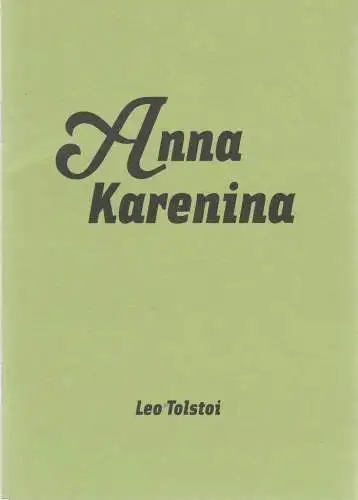 Maxim Gorki Theater Berlin, Armin Petras, Andrea Koschwitz, Anne Peschke: Programmheft Leo Tolstoi / Armin Petras ANNA KARENINA Premiere 16. Mai 2008 Ruhrfestspiele Recklinghausen Spielzeit 2007 / 2008 Nr. 9 (18). 