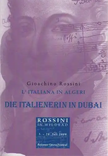 Rossini in Wildbad, Jochen Schönleber, Joachim Pannasch: Programmheft Gioachino Rossini L'ITALIANA IN ALGERI Premiere 11. Juli 2008 (18). 