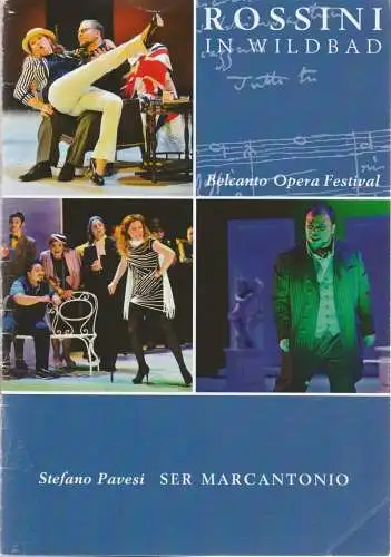 Rossini in Wildbad, Jochen Schönleber, Frederik Wittenberg, Reto Müller: Programmheft Stefano Pavesi SER MARCANTONIO Premiere 7. Juli 2011 Königliches Kurtheater (18). 