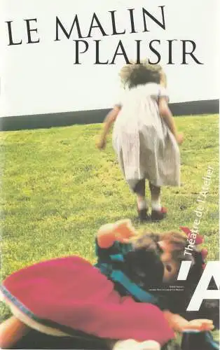 Theatre de l'Atelier, laura Pels, Juliette Meeus: Programmheft David Hare LE MALIN PLAISIR Spielzeit 2000 / 2001 (18). 