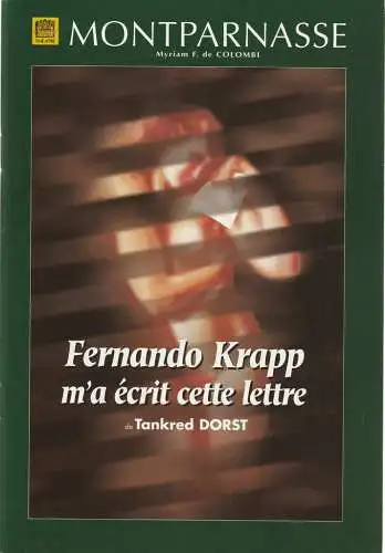 Theatre Montparnasse, Myriam F. de Colombi: Programmheft Tankred Dorst FERNANDO KRAPP M'A ECRIT CETTE LETTRE Premiere 25. August 2000 (18). 