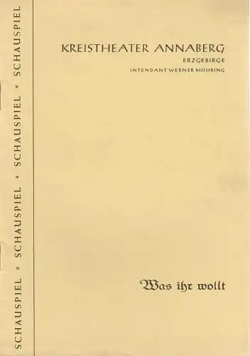 Kreistheater Annaberg Erzgebirge, Werner Möhring, Klaus Pastowsky: Programmheft William Shakespeare WAS IHR WOLLT Spielzeit 1960 / 61 Heft 6 (18). 