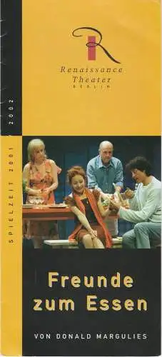 Renaissance Theater Berlin, Neue Theater-Betriebs GmbH, Horst-H. Filohn, Roland Lillie, Kathrin Müller, Iko Freese ( Fotos ): Programmheft Donald Margulies FREUNDE ZUM ESSEN Premiere 17. Mai 2002 Spielzeit 2001 / 2002 (18). 