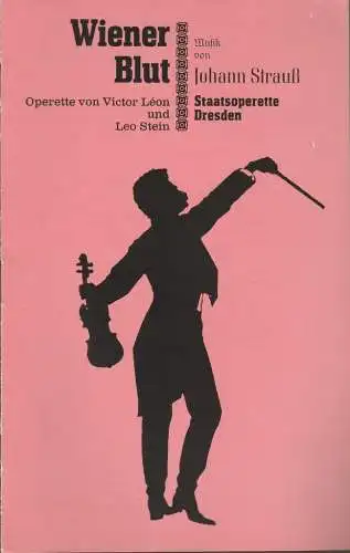 Staatsoperette Dresden, Manfred Müller-Kuhl, Jochen Paentzer, Ekkehard Walter: Programmheft Johann Strauß WIENER BLUT Premiere 30. Januar 1988 Spielzeit 1987 / 88 Heft 3 (18). 