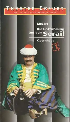 Theater Erfurt, Dietrich Taube, Ute Unger: Programmheft Wolfgang Amadeus Mozart DIE ENTFÜHRUNG AUS DEM SERAIL Premiere 7. September 1996 Spielzeit 1996 / 97 (18). 