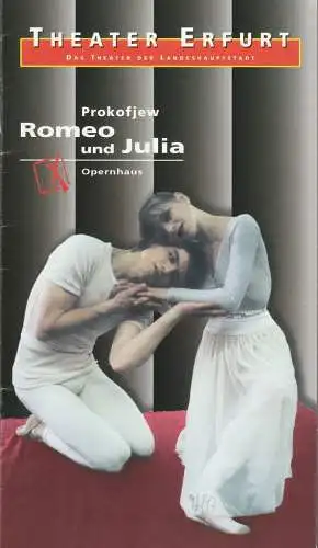 Theater Erfurt, Dietrich Taube, Ute Unger: Programmheft Sergej Prokofjew ROMEO UND JULIA Premiere 8. März 1997 Spielzeit 1996 / 97 (18). 