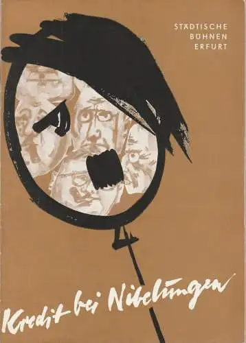 Städtische Bühnen Erfurt, Albrecht Delling, Ernst Ludwig Riede, Regina Holland-Cunz ( Illustrationen ): Programmheft Fritz Kuhn KREDIT BEI NIBELUNGEN Premiere 25. Juni 1960 Spielzeit 1959 / 60 (18). 