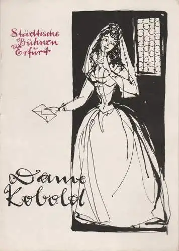 Städtische Bühnen Erfurt, Georg Leopold, Hans Welker, Regina Holland-Cunz ( Illustrationen ): Programmheft Calderon de la Barca DAME KOBOLD Premiere 25. Dezember 1958 Spielzeit 1958 / 59 (18). 