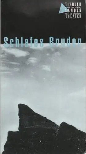 Tiroler Landestheater, Dominique Mentha, Birgit Meyer: Programmheft Herbert Willi SCHLAFES BRUDER Uraufführung 28. April 1996  Zürich Spielzeit 1996 / 97 (18). 