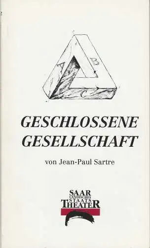 Saarländisches Staatstheater, Kurt Josef Schildknecht, Helmut Beckamp, Ulrike Gondorf, Dirk Sellmann: Programmheft Jean-Paul Sartre GESCHLOSSENE GESELLSCHAFT Premiere 22. Januar 1995 Alte Feuerwache Spielzeit 1994 / 95 Heft 62 (18). 
