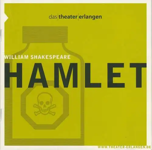 Das Theater Erlangen, Sabina Dhein, Sven Kleine, Mario Heinritz, Sabrina Willim, Jürgen Kuhn: Programmheft William Shakespeare HAMLET Premiere 29. September 2007 Markgrafentheater Spielzeit 2007 / 08 Heft 2 (18). 