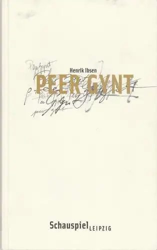 Schauspiel Leipzig, Wolfgang Engel, Heike Müller-Merten, Ina Klose: Programmheft Henrik Ibsen PEER GYNT Premiere 24. September 2005 Schauspielhaus Spielzeit 2005  / 06 Heft 1 (18). 