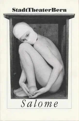 Stadttheater Bern, Eike Gramss, Bettina Auer, Roland Stämpfli: Programmheft Richard Strauss SALOME Premiere 17. November 1991 Spielzeit 1991 / 92 Heft 5 (18). 