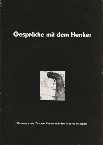 Bühnen der Stadt Magdeburg, Karl Schneider, Andreas Scheinert, Jürgen Banse: Programmheft Kasimierz Moczarski Gespäche mit dem Henker Premiere 15. April 1979 Maxim Gorki Spielzeit 1978 / 79 Heft 16 (18). 