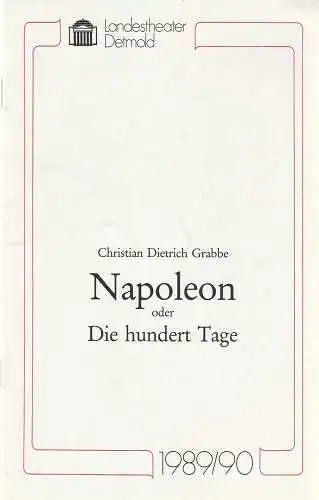 Landestheater Detmold, Ulf Reiher, Klaus Busch: Programmheft Christian Dietrich Grabbe NAPOLEON ODER DIE HUNDERT TAGE Premiere 28. September 1989 Spielzeit 1989 / 90 Heft 2 (18). 