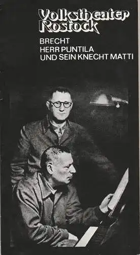 Volkstheater Rostock, Hanns Anselm Perten, Achim Gebauer, Georg Hülsse: Programmheft Bertolt Brecht HERR PUNTILA UND SEIN KNECHT MATTI Premiere 16. April 1977 Großes Haus  Spielzeit 1976 / 77 (18). 