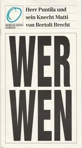 Städtische Bühnen Osnabrück, Erdmut C. August, Rolf Wilken: Programmheft Bertolt Brecht HERR PUNTILA UND SEIN KNECHT MATTI Premiere 10. Februar 1990 Großes Haus Spielzeit 1989 / 90 (18). 