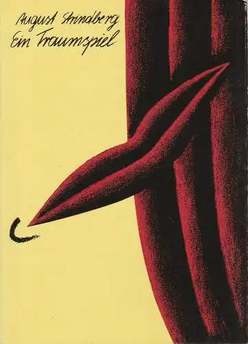 Schauspiel Staatstheater Stuttgart, Ivan Nagel, Axel Manthey: Programmheft August Strindberg EIN TRAUMSPIEL Premiere 22. November 1987 Kleines Haus Spielzeit 1987 / 88 (18). 