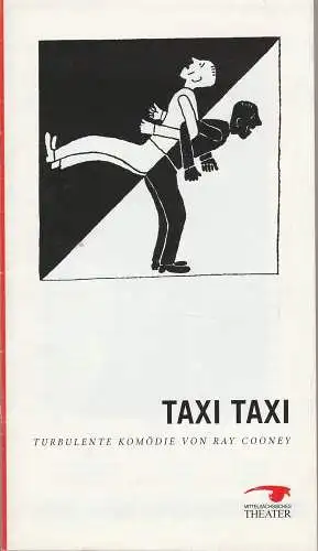 Mittelsächsisches Theater, Michael Lang, Annelen Hasselwander: Programmheft Ray Cooney TAXI TAXI Premiere 31. Januar 1998 Freiberg Spielzeit 1997 / 98 (18). 