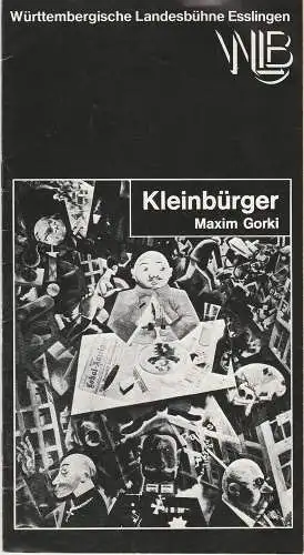 Württembergische Landesbühne Esslingen, Achim Thorwald, Heinrich Staehle: Programmheft Maxim Gorki KLEINBÜRGER Premiere 7. September 1977 Spielzeit 1977 / 78 Heft 2 (18). 