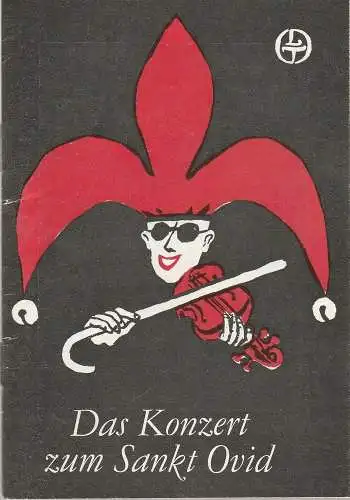 Leipziger Theater, Karl Kayser, Christoph Hamm, Hanne Röpke, Volker Wendt: Programmheft Antonio Buero Vallejo DAS KONZERT ZUM SANKT OVID Premiere 13. November 1977 Schauspielhaus Spielzeit 1977 / /8 Heft 10 (18). 