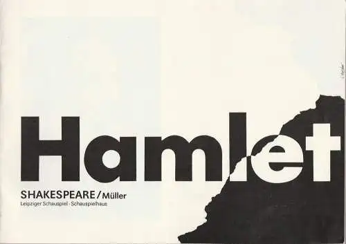 Leipziger Schauspiel, Wolfgang Hauswald, Wolfgang Kröplin, Matthias Caffier, Volker Wendt: Programmheft Shakespeare / Müller HAMLET Schauspielhaus Spielzeit 1989 / 90 Heft 18 (18). 