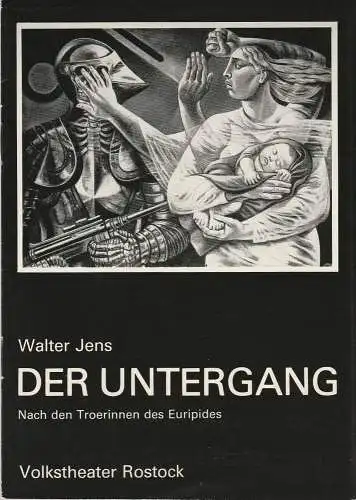 Volkstheater Rostock, Christine Gundlach, Wolfgang Holz: Programmheft Walter Jens DER UNTERGANG Premiere 15. Februar 1986 Kleines Haus Spielzeit 1985 / 86 (18). 
