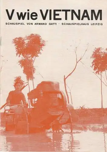 Städtische Theater Leipzig, Karl Kayser, Hans Michael Richter, Christoph Hamm, Isolde Hönig: Programmheft Armand Gatti V WIE VIETNAM Premiere 22. Juni 1968 Schauspielhaus Spielzeit 1967 / 68 Heft 23 (18). 