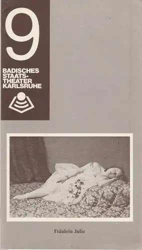 Badisches Staatstheater Karlsruhe, Günter Könemann, Willi Händler, Uwe Pierstorff: Programmheft August Strindberg FRÄULEIN JULIE Premiere 9. Juni 1979  Spielzeit 1978 / 79 Heft 9 (18). 