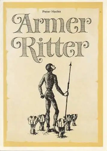 Leipziger Theater, Karl Kayser, Hans Michael Richter, Hanne Röpke, Volker Wendt: Programmheft Peter Hacks DER FRIEDEN Schauspielhaus Spielzeit 1981 / 82 Heft 21 (18). 