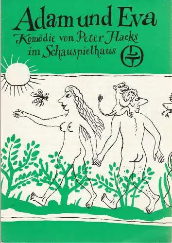 Leipziger Theater, Karl Kayser, Christoph Hamm, Hanne Röpke, Volker Wendt: Programmheft Peter Hacks ADAM UND EVA Schauspielhaus Spielzeit 1976 / 77 Heft 16 (18). 