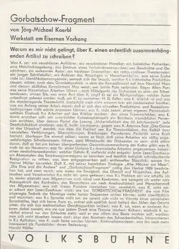 Volksbühne Berlin, Fritz Rödel, Anna C. Naumann, Bernd Frank: Programmheft Uraufführung Jörg-Michael Koerbl GORBATSCHOW / FRAGMENT Premiere 19. Januar 1990 Werkstatt am Eisernen Vorhang Spielzeit 1989 / 90 (18). 