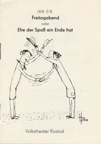 Volkstheater Rostock, Hanns Anselm Perten, Martina Witte, Wolfgang Holz: Programmheft Uraufführung  Jan Eik FREITAGABEND Premiere 14. Januar 1984 Kleines Haus Spielzeit 1983 / 84 (18). 