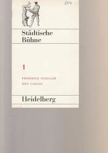 Städtische Bühne Heidelberg, Hans-Peter Doll, Horst Statkus, Heinz R. Rosenthal: Programmheft Friedrich Schiller DON CARLOS Premiere 25. September 1965 Heft 1 (18). 