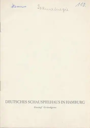 Deutsches Schauspielhaus im Hamburg, Gustaf Gründgens, Günther Penzoldt, Rolf Wilken, Rosemarie Clausen: Programmheft Kurt Hamsun VOM TEUFEL GEHOLT Premiere 13. April 1962 Spielzeit 1961 / 72 Heft 10 (18). 