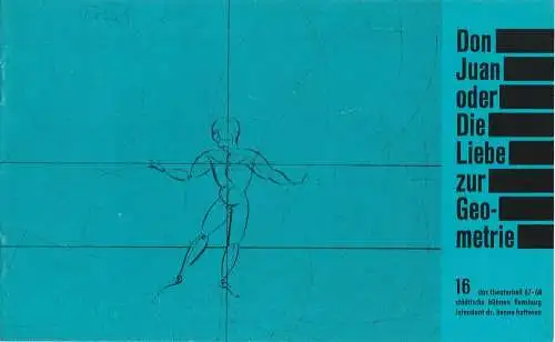 Städtische Bühnen Flensburg, Benno Hattesen, Harald Reinke: Programmheft Max Frisch DON JUAN Spielzeit 1967 / 68 Heft 16 (18). 