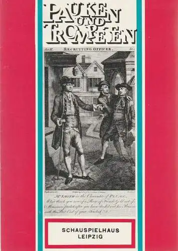 Städtische Theater Leipzig, Karl Kayser, Hans Michael Richter, Walter Bankel, Isolde Hönig: Programmheft George Farquhar PAUKEN UND TROMPETEN Schauspielhaus Spielzeit 1966 / 67 Heft 15 (18). 