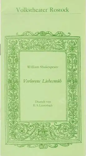 Volkstheater Rostock, Hanns Anselm Perten, Christine Schmidt, Wolgang Holz: Programmheft William Skakespeare VERLORENE LIEBESMÜH Premiere 25. September 1980 Großes Haus 86. Spielzeit 1980 / 81 (18). 