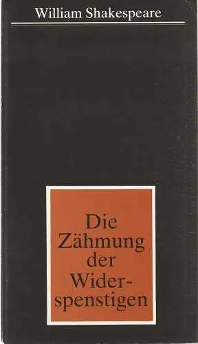 Landesbühnen Sachsen, Alfred Lübke, Rosemarie Dietrich, Ingrid Böde: Programmheft William Shakespeare DIE ZÄHMUNG DER WIDERSPENSTIGEN (18). 