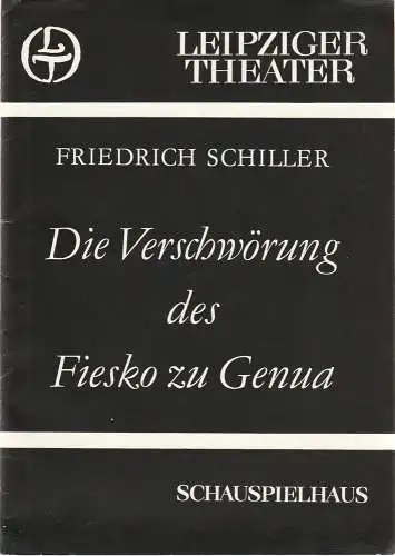 Leipziger Theater, Karl Kayser, Hans Michael Richter, Matthias Caffier, Volker Wendt: Programmheft Friedrich Schiller DIE VERSCHWÖRUNG DES FIESKO ZU GENUA Premiere 22. März 1983 Schauspielhaus Spielzeit 1982 / 83 Heft 18 (18). 