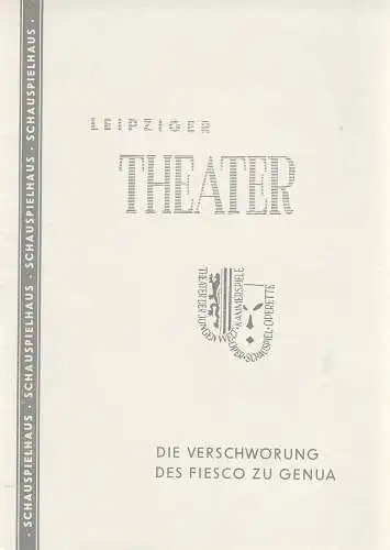 Städtische Theater Leipzig, Kalr Kayser, Hans Michael Richter, Walter Bankel: Programmheft Programmheft Friedrich Schiller DIE VERSCHWÖRUNG DES FIESKO ZU GENUA Premiere 2. Juli 1960 Schauspielhaus Spielzeit 1959 / 60 Heft 14 (18). 