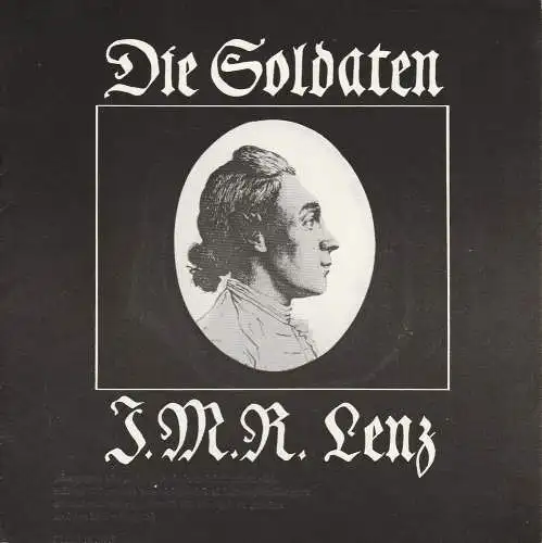 Theater Stralsund, Siegfried Böttger, Joachim Giehm, Inge Hoffmann: Programmheft Jakob Michael Reinhold Lenz DIE SOLDATEN Premiere 30. März 1980 Spielzeit 1980 / 81 (18). 