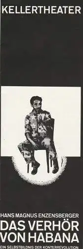 Leipziger Theater, Karl Kayser, Hans Michael Richter, Christoph Hamm, Volker Wendt: Programmheft Hans Magnus Enzensberger DAS VERHÖR VON HABANA Premiere 11. Juni 1970 Kellertheater Spielzeit 1969 / 70 (18). 