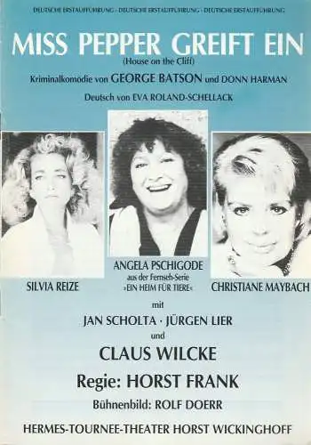 Hermes-Tournee-Theater, Horst Wickinghoff: Programmheft Uraufführung George Batson & Donn Harman MISS PEPPER GREIFT EIN Premiere 6. Januar 1990 Stadttheater Euskirchen (18). 
