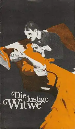 Städtische Theater Karl-Marx-Stadt, Gerhard Meyer, Volkmar Leimert, Florian Morgenstern: Programmheft Franz Lehar DIE LUSTIGE WITWE Premiere 1. November 1986  Opernhaus Spieljahr 1987 (18). 
